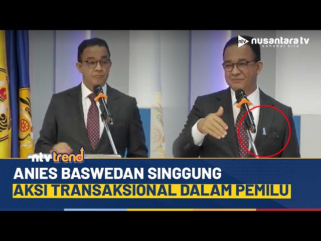 Youtube Thumnail image of : Kenakan Pin Angka Satu, Anies Singgung Aksi Transaksional dalam Pemilu | NTV
