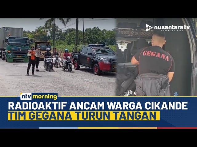 Youtube Thumnail image of : Darurat Radioaktif CS-137, Tim Gegana Awasi Kendaraan Keluar Masuk di Cikande | NTV MORNING