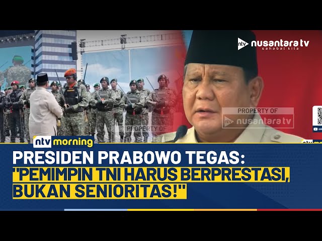 Youtube Thumnail image of : Pesan Presiden Prabowo ke Panglima TNI Soal Memilih Pemimpin: Harus Berprestasi | NTV MORNING
