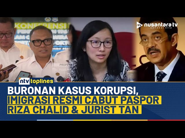 Youtube Thumnail image of : Batasi Ruang Gerak, Ditjen Imigrasi Cabut Paspor Riza Chalid dan Jurist Tan | NTV TOPLINES