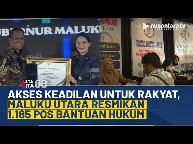 Youtube Thumnail image of : Rakyat Semakin Terlindungi, 1.185 Pos Bantuan Hukum Resmi Beroperasi di Maluku Utara | ASTA CITA 08