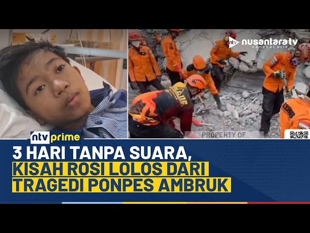 Youtube Thumnail image of : 3 Hari Terjebak di Reruntuhan, Cerita Rosi Lolos dari Kejadian Tragis Ponpes Ambruk | NTV PRIME