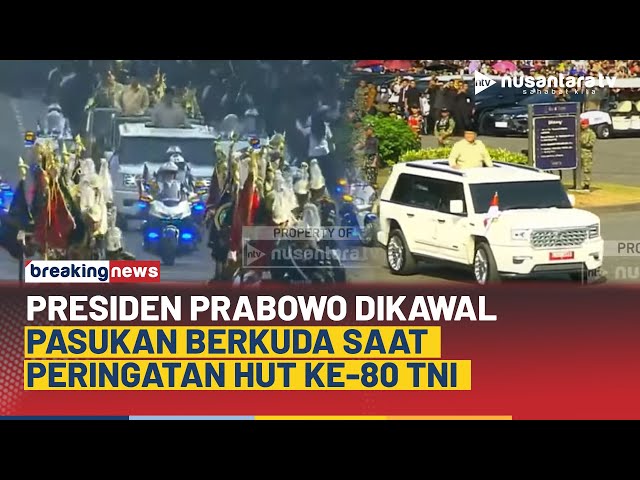 Youtube Thumnail image of : Spektakuler! Pasukan Berkuda Kawal Presiden Prabowo Saat HUT ke-80 TNI Menuju Monas | BREAKING NEWS