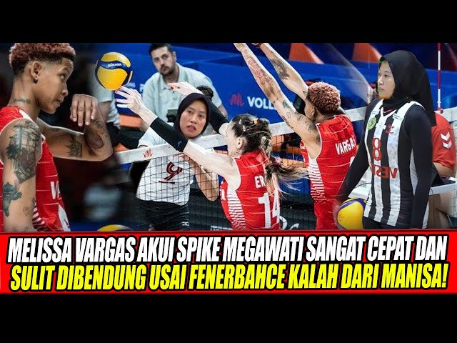 Youtube Thumnail image of : MELISSA VARGAS AKUI SPIKE MEGAWATI SANGAT CEPAT & SULIT DIBENDUNG USAI FENERBAHCE KALAH DARI MANISA🔥