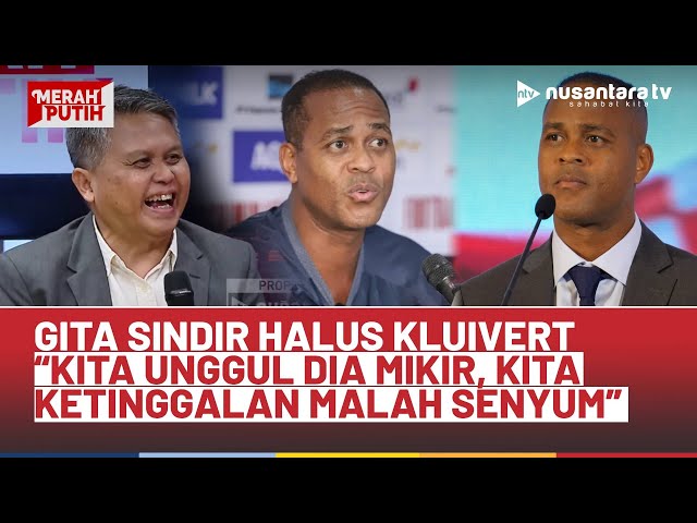Youtube Thumnail image of : Gita Guyon Soal Kluivert: Kita Unggul Dia Mikir, Kita Ketinggalan Malah Senyum-Senyum | MERAH PUTIH