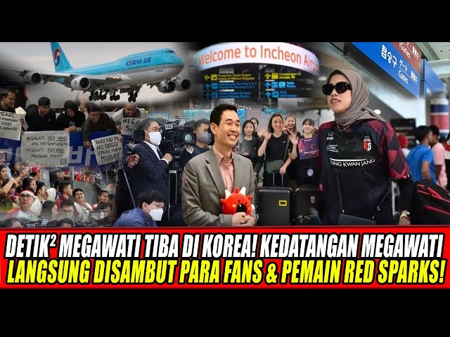 Youtube Thumnail image of : DETIK² MEGAWATI TIBA DI KOREA! KEDATANGAN MEGAWATI LANGSUNG DISAMBUT PARA FANS & PEMAIN RED SPARKS🔥