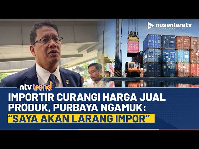 Youtube Thumnail image of : Menkeu Purbaya Ngamuk! Importir Curangi Harga, Ancam Keluarkan Larangan Impor | NTV