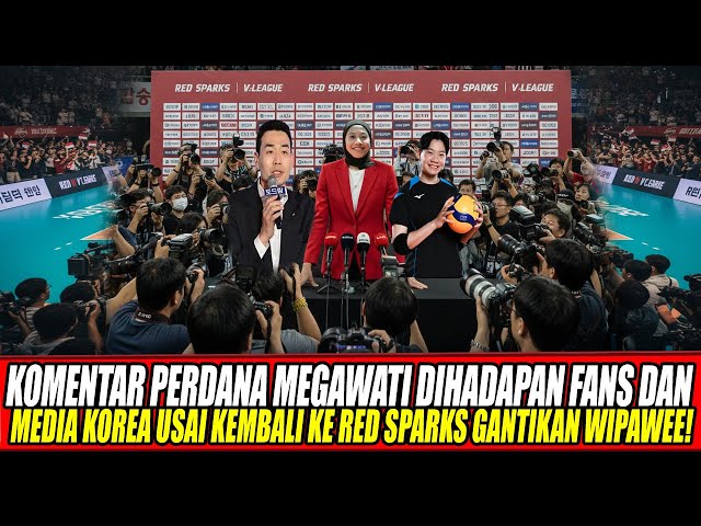 Youtube Thumnail image of : KOMENTAR PERDANA MEGAWATI DIHADAPAN FANS & MEDIA KOREA USAI KEMBALI KE RED SPARKS GANTIKAN WIPAWEE!