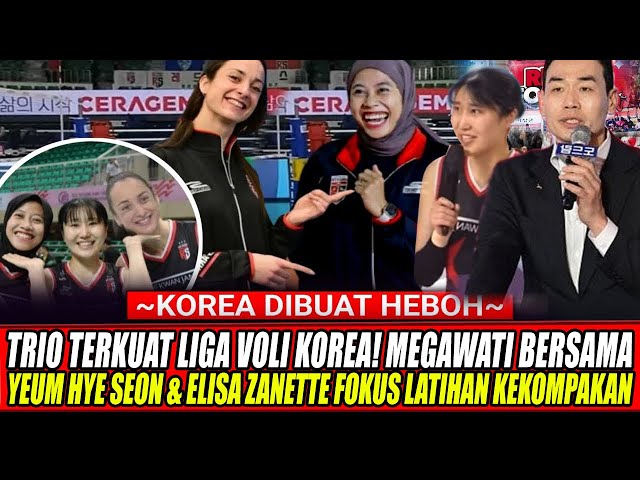 Youtube Thumnail image of : TRIO TERKUAT LIGA VOLI KOREA🔥MEGAWATI BERSAMA YEUM HYE SEON & ELISA ZANETTE FOKUS LATIHAN KEKOMPAKAN