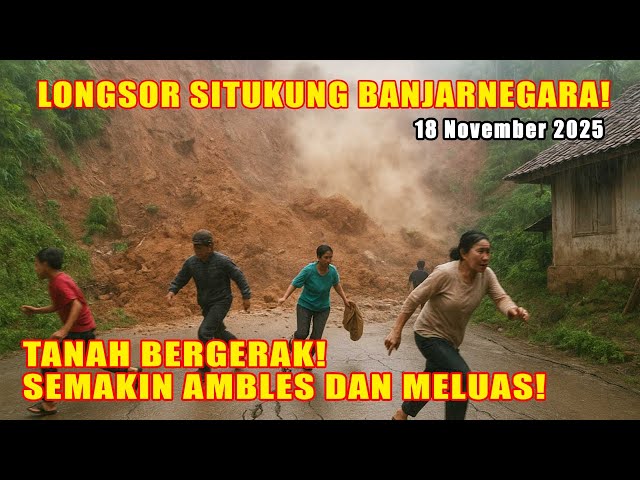 Youtube Thumnail image of : LONGSOR SITUKUNG BANJARNEGARA SEMAKIN AMBLES DAN MELUAS | 18 NOVEMBER 2025