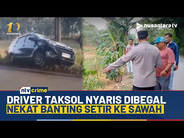 Youtube Thumnail image of : Driver Taksi Online Nyaris Dibegal Penumpangnya, Nekat Banting Setir ke Sawah | NTV CRIME