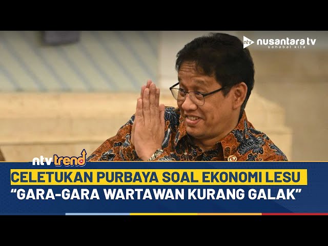 Youtube Thumnail image of : Canda Purbaya: Gara-gara Wartawan Kurang 'Galak', Ekonomi RI jadi Susah | NTV