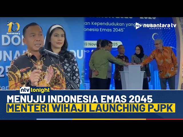 Youtube Thumnail image of : Menteri Wihaji Luncurkan PJPK 2025-2029 Sebagai Fondasi Menuju Indonesia Emas 2045 | NTV TONIGHT
