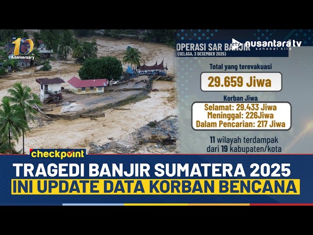 Youtube Thumnail image of : Sumatera Diterjang Banjir Besar, Ini Update Data Terkini Korban Bencana Sumatera | NTV CHECKPOINT