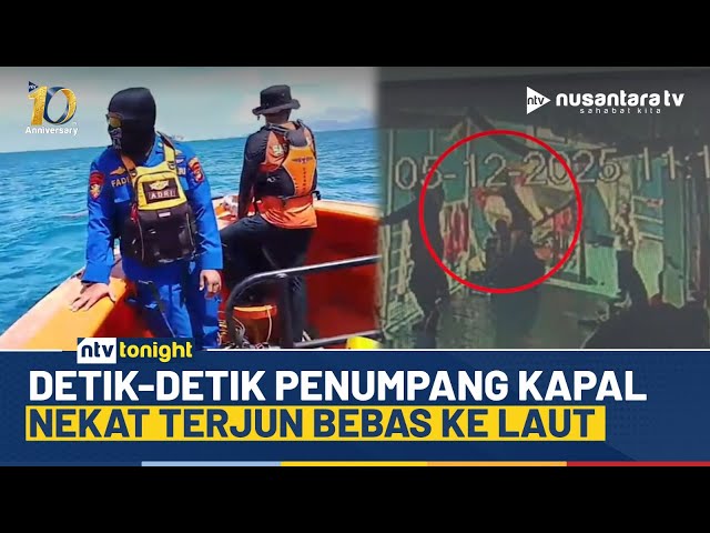 Youtube Thumnail image of : Heboh! Penumpang KMP Dorothy Lompat ke Laut, Tim Sar Lakukan Pencarian | NTV TONIGHT