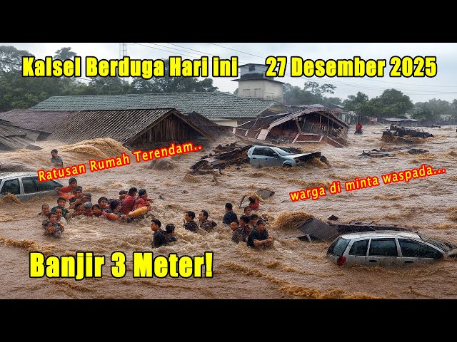 Youtube Thumnail image of : Detik-detik Warga Terjebak Saat Air Naik 2 Meter | Bencana Banjir Di Kalsel 27 Desember 2025