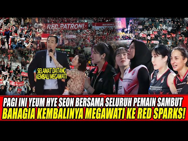 Youtube Thumnail image of : PAGI INI YEUM HYE SEON BERSAMA SELURUH PEMAIN SAMBUT BAHAGIA KEMBALINYA MEGAWATI KE RED SPARKS🔥