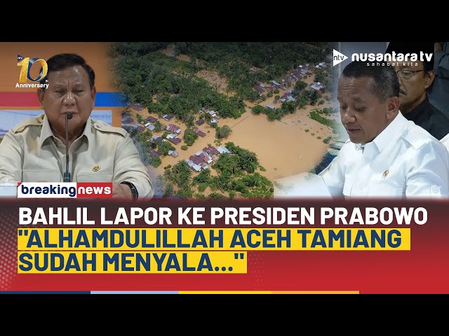 Youtube Thumnail image of : Bahlil Laporan ke Presiden Prabowo Soal Bencana Sumatera: Alhamdulillah Aceh Tamiang Sudah Menyala