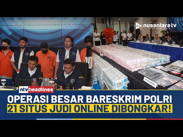 Youtube Thumnail image of : Bareskrim Polri Bongkar 21 Situs Judi Online, Dana Rp59 Miliar Diamankan! | NTV HEADLINES