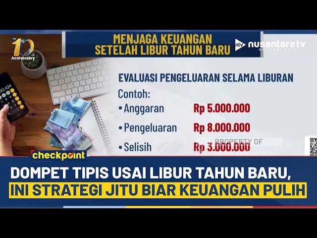 Youtube Thumnail image of : Dompet Menipis Usai Libur Tahun Baru? Ini Cara Cepat Pulihkan Keuangan Tanpa Stres | CHEKCPOINT