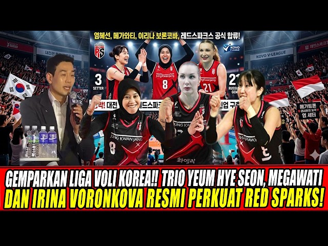 Youtube Thumnail image of : 🔴GEMPARKAN LIGA VOLI KOREA‼️TRIO YEUM HYE SEON, MEGAWATI & IRINA VORONKOVA RESMI PERKUAT RED SPARKS!