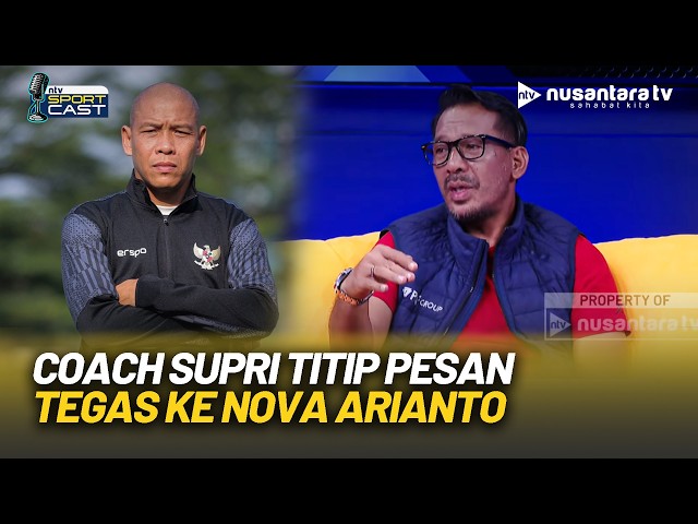 Youtube Thumnail image of : Harapan Besar untuk Nova Arianto, Coach Supri: Harus Bisa Transfer Pengetahuan Menyeluruh! | NTV