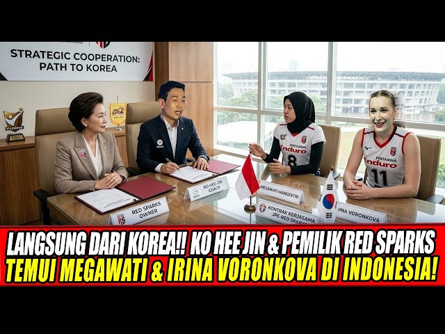 Youtube Thumnail image of : 🔴LANGSUNG DARI KOREA‼️KO HEE JIN & PEMILIK RED SPARKS TEMUI MEGAWATI & IRINA VORONKOVA DI INDONESIA!