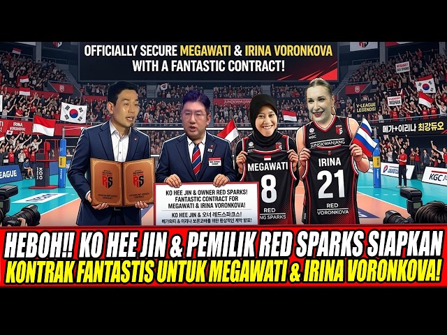 Youtube Thumnail image of : 🔴HEBOH‼️KO HEE JIN & PEMILIK RED SPARKS SIAPKAN KONTRAK FANTASTIS UNTUK MEGAWATI & IRINA VORONKOVA!