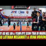Youtube Thumnail image of : 🔴HEBOH‼️KO HEE JIN & YEUM HYE SEON TIBA DI MARKAS JPE PANTAU LATIHAN MEGAWATI & IRINA VORONKOVA!