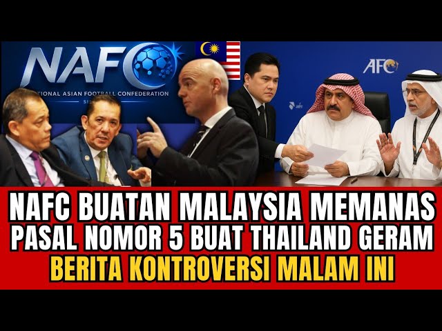Youtube Thumnail image of : BERITA TIMNAS ~ Resmi Bentuk NAFC! Malaysia Klaim 5 Negara Join - Indonesia? - Update PSSI Hari ini